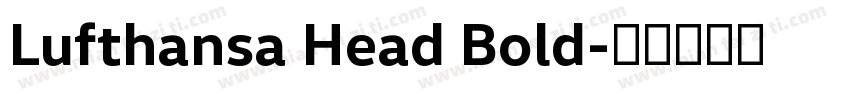 Lufthansa Head Bold字体转换